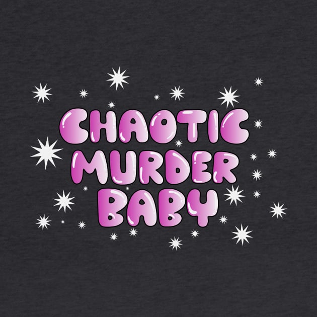 Chaotic Murder Baby by WePlayRPGs